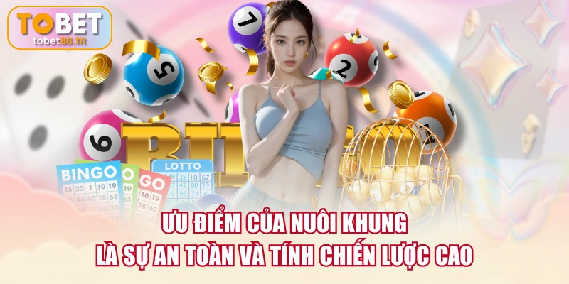 Bí Kíp Nuôi Lô Khung Ba Ngày Bất Bại Học Hỏi Từ Cao Thủ 3 Ưu điểm của nuôi khung là sự an toàn và tính chiến lược cao